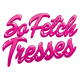 So Fetch Tresses